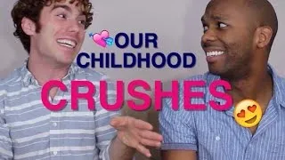 Our Childhood Crushes!