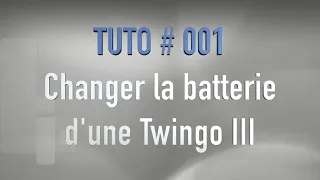 Changer la batterie d'une Twingo III, c'est facile !