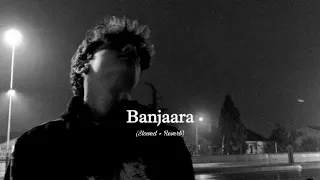 Banjaara (Slowed + Reverb) | lofi song | Santanu Song