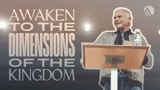 Awaken to the Dimensions of the Kingdom // Paul Keith Davis // Sunday Service