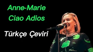 Anne-Marie - Ciao Adios [Türkçe Çeviri] (Konser)