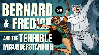 BERNARD & FREDICK AND THE TERRIBLE MISUNDERSTANDING - SOCIETY OF VIRTUE