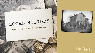 Local History—Historic Tour of Monroe