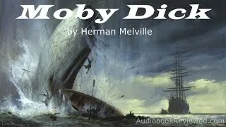 MOBY DICK or the Whale by Herman MELVILLE (Chapters 1-2)