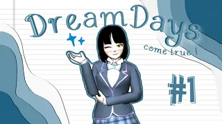 DREAM DAYS EPISODE 1 || SAKURA SCHOOL SIMULATOR