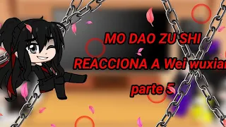 🌸Mo dao zu shi reacciona a Wei wuxian 🌸//parte 5 //final//gacha clup//