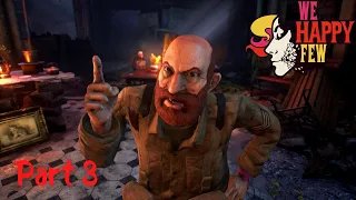 БЕЗУМНЫЙ ДЕД │We Happy Few ACT I: Arthur  #3