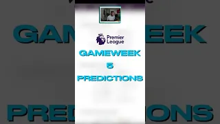 EPL GAMEWEEK 5 PREDICTIONS | English Premier League