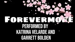 Forevermore by katrina velarde and garrett bolden lyrics