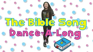 The Bible Song | Dance-Along with Lyrics | Kids Worship