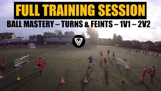 Full Training Session | Eye-Hand Coordination - Ball Mastery - Feints - 1v1 - 2v2 | U11-U12-U13-U14