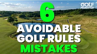 6 AVOIDABLE GOLF RULES MISTAKES!!