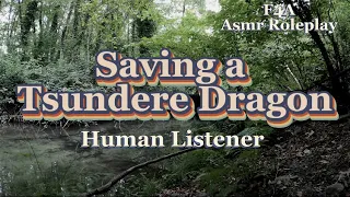 Saving a Tsundere Dragon [F4A] Asmr Roleplay