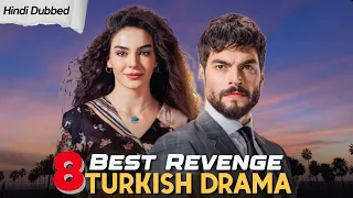 8 Best Revenge Turkish Dramas In Hindi/urdu  | Drama Spy