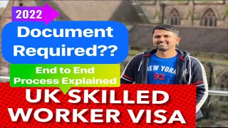 Process and documents required for UK Skilled Worker VISA | End to end process explained | 2023