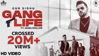 Gang Life (Full Video) Gur Sidhu | Jassa Dhillon | Punjabi Song 2020