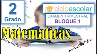 Preguntas de Examen MATEMATICAS - 2do Grado Primaria Bloque 1