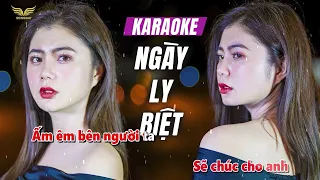 KARAOKE NGÀY LY BIỆT - TONE GỐC BẢN CHUẨN x QUỲNH LADY x SONG ĐẠT MEDIA