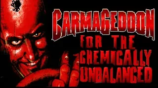 Carmageddon: For The Chemically Unbalanced (Critical Analysis)