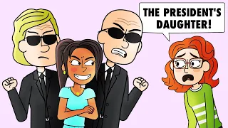 My Biggest Enemy Is The President's Daughter