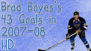 Brad Boyes's 43 Goals in 2007-08 (HD)