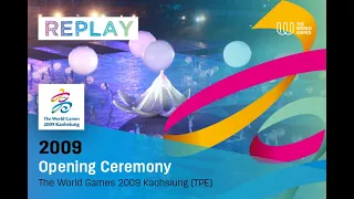 TWG Kaohsiung 2009 - Replay of the Opening Ceremony