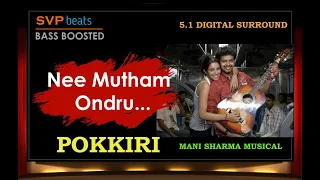 Nee Mutham Ondru ~ POKKIRI ~ 🎼 5.1 DIGITAL SURROUND 🎧 ~ Mani Sharma ~ 🎼 BASS BOOSTED ~ SVP Beats 🎧