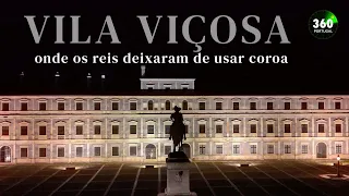 Vila Viçosa - where kings stopped wearing the crown