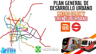 Metro y Tren Suburbano Horizonte 2040|Plan General de Desarrollo CDMX
