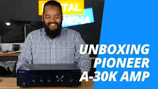 Unboxing Pioneer A-30K | Digital Cinema