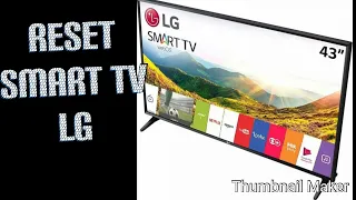 Como restaurar (reiniciar) smart tv LG de fábrica