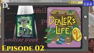 Dealer's Life 2 - episode 02