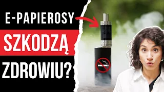 E-papierosy: zdrowsze niż tradycyjne papierosy?