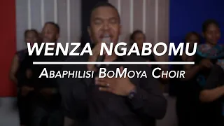 Wenza Ngabomu - Abaphilisi BoMoya Choir