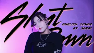 BLACKPINK - Shut Down || English Cover by SERRI