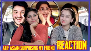 ATIF ASLAM SURPRISING MY FRIENDS REACTION | Shahveer Jafry REACTION | ACHA SORRY REACTION