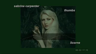 [slowed down] sabrina carpenter - thumbs