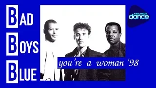 Bad Boys Blue  - You're A Woman '98 [Full-Length Maxi-Single]