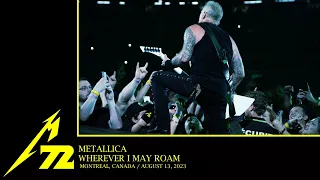Metallica: Wherever I May Roam (Montreal, Canada - August 13, 2023)