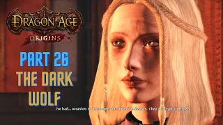 DRAGON AGE: ORIGINS IN 2023 (ULTRA MODDED) - PART 26 (THE DARK WOLF)