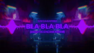 Gigi D'Agostino - Bla Bla Bla (FISZU vs SINDRIX REMIX)