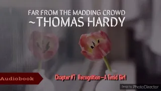 Far from the Madding Crowd by Thomas Hardy (Chapter 7:Recognition—A Timid Girl)