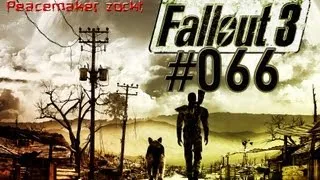 #066 - Let's Play "Fallout 3" (uncut) - Die wahre Geschichte von Rivet City