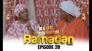 Ramadan Keur Ndeye Ndiaye - Episode 28