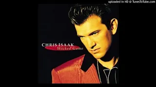 Chris Isaak ‎– Wicked Game [1991] - 01 Wicked Game