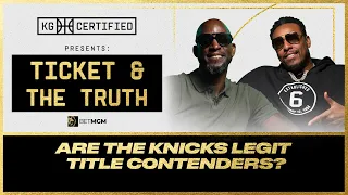 Knicks Legit Title Contenders, Lakers & Warriors NOT Contenders, Super Bowl | Ticket & The Truth