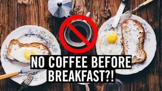 Science Says No Coffee Before Breakfast?!