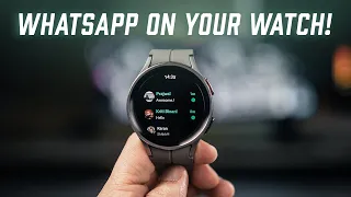 Get WhatsApp on Your Galaxy Watch 5 & Watch 4 - Easy Steps!