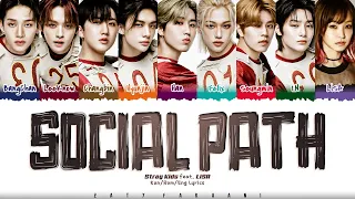 Stray Kids - 'Social Path (feat. LiSA)' Lyrics [Color Coded_Kan_Rom_Eng]