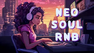 Neo soul music | Songs playlist put you better mood - Chill soul/r&b mix